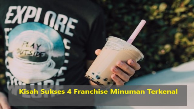 Kisah Sukses 4 Franchise Minuman Terkenal - Situs Berita Online ...